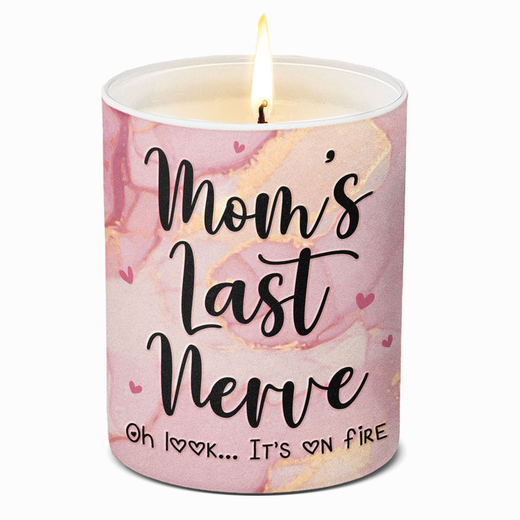 Mom's Last Nerve - Family Smokeless Scented Candle - Mother's Day, Birthday Gift For Mom