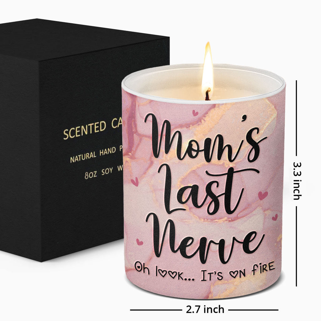 Mom's Last Nerve - Family Smokeless Scented Candle - Mother's Day, Birthday Gift For Mom