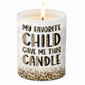 My Favorite Child Gave Me This Candle - Family Smokeless Scented Candle - Mother's Day, Birthday Gift For Mom