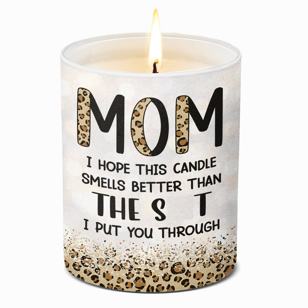 I Hope This Candle Smells Better - Family Smokeless Scented Candle - Mother's Day, Birthday Gift For Mom