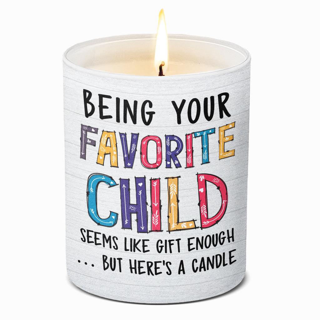 Being Your Favorite Child - Family Smokeless Scented Candle - Mother's Day, Birthday Gift For Mom