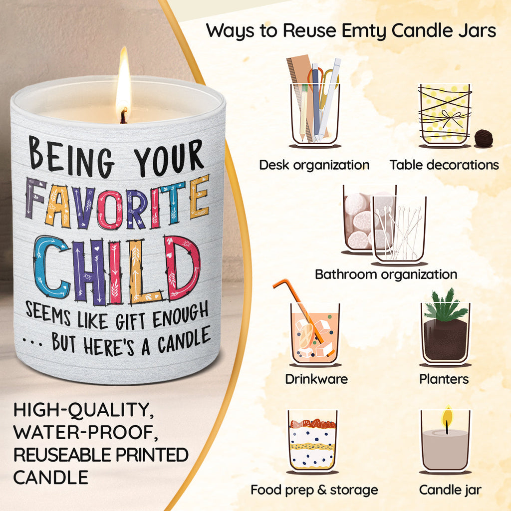Being Your Favorite Child - Family Smokeless Scented Candle - Mother's Day, Birthday Gift For Mom