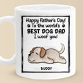 To The World's Best Dog Dad, I Woof You - Dog Personalized Custom 3D Inflated Effect Printed Mug - Father's Day, Gift For Pet Owners, Pet Lovers