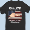 Great Job, I'm Awesome Thanks To You - Family Personalized Custom Unisex T-shirt, Hoodie, Sweatshirt - 4th Of July, Father's Day, Gift For Dad, Grandpa