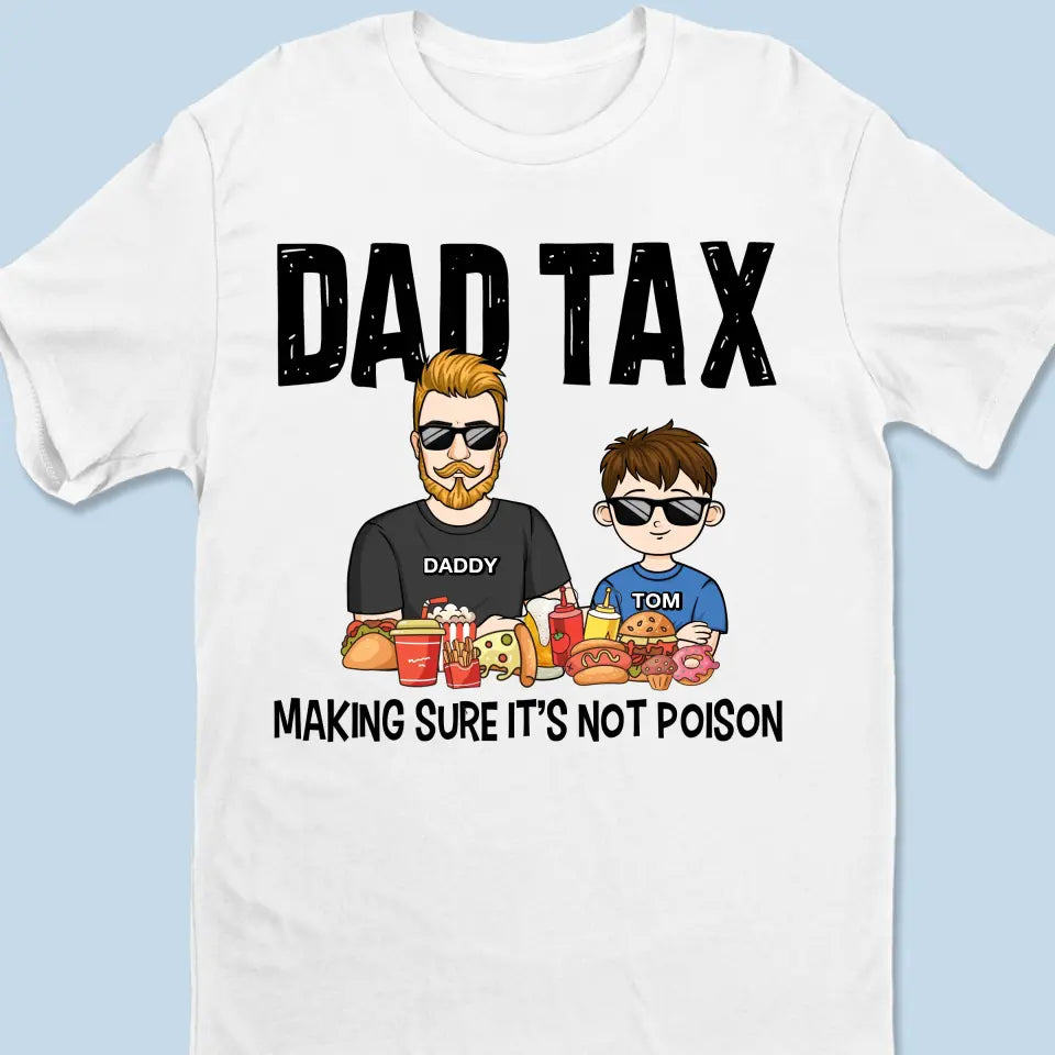Make Sure It's Not Poison - Family Personalized Custom Unisex T-shirt, Hoodie, Sweatshirt - Gift For Dad