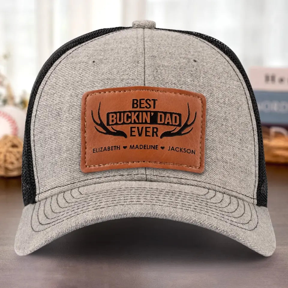 Best Buckin' Dad Ever - Family Personalized Custom Leather Patch Hat - Gift For Dad, Grandpa