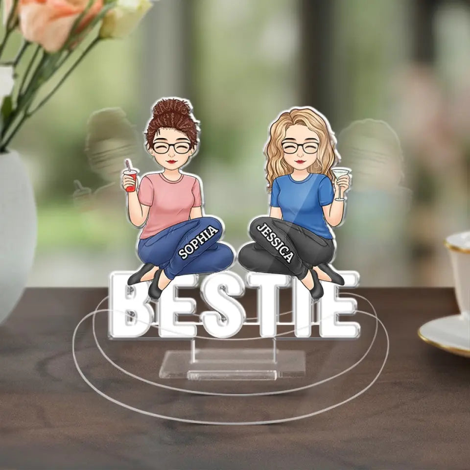 Friends Forever - Bestie Personalized Custom Acrylic Shaking Stand - Gift For Best Friends, BFF, Sisters