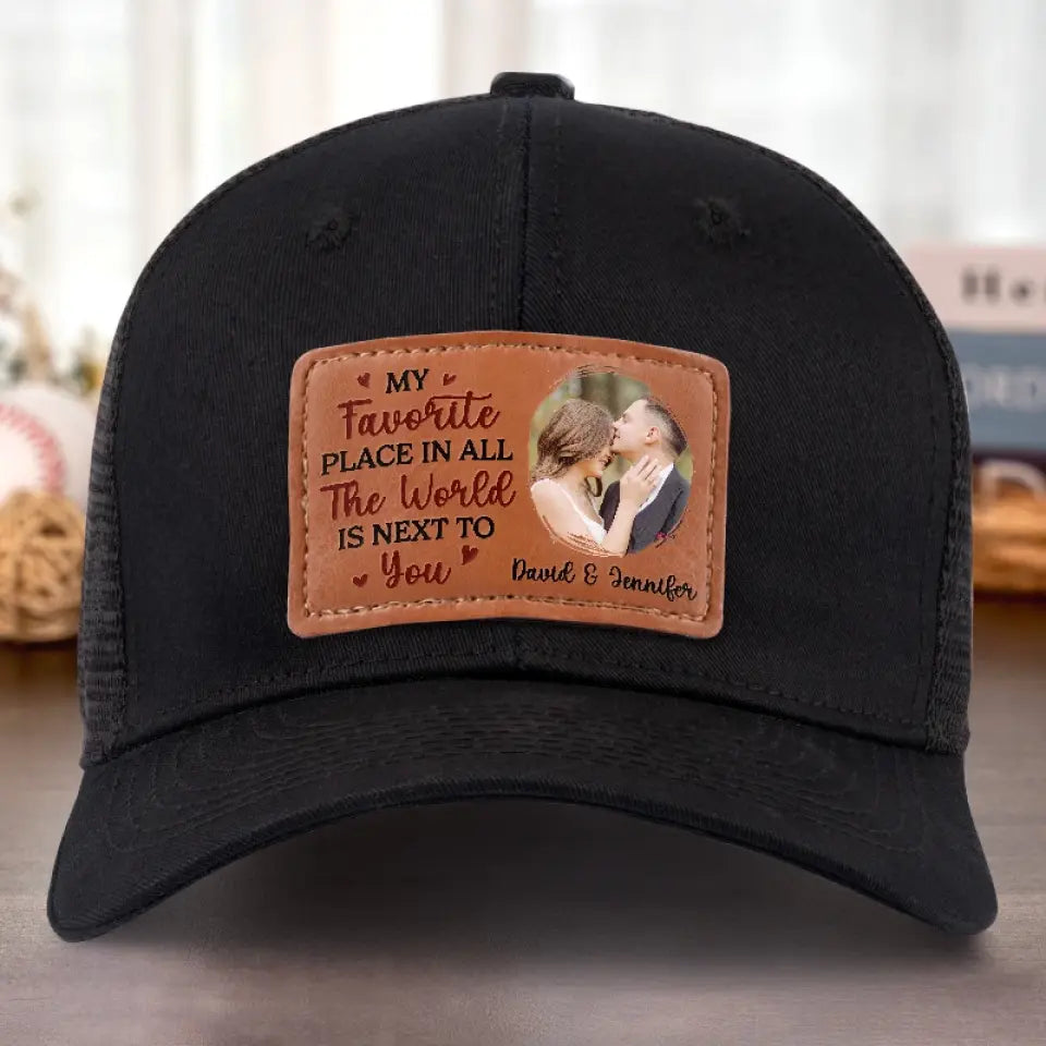 Custom Photo You Are My Favorite Place - Couple Personalized Custom Leather Patch Hat - Gift For Husband Wife, Anniversary