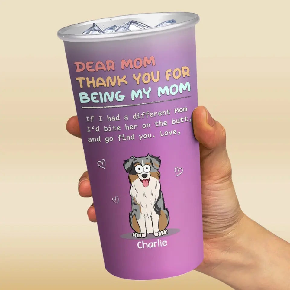 Thanks For Being Our Mom - Dog Personalized Custom Aluminum Changing Color Cup - Gift For Pet Owners, Pet Lovers