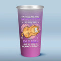 I'm Not A Cat - Cat Personalized Custom Aluminum Changing Color Cup - Gift For Pet Owners, Pet Lovers