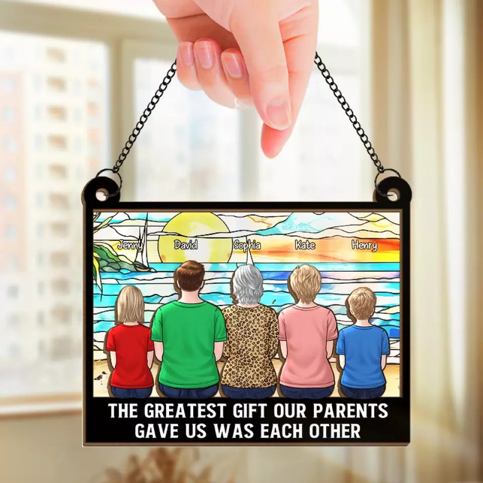 The Greatest Gift In Our Lives - Family Personalized Window Hanging Suncatcher - Gift For Family Members