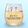 Who We Have In Our Life That Matters - Bestie Personalized Custom Wine Glass - Gift For Best Friends, BFF, Sisters