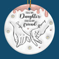The Best Thing My Hands Have Ever Held Is You - Family Personalized Custom 3D Inflated Effect Printed Ornament - Ceramic Round Shaped - Christmas Gift For Mom, Daughter