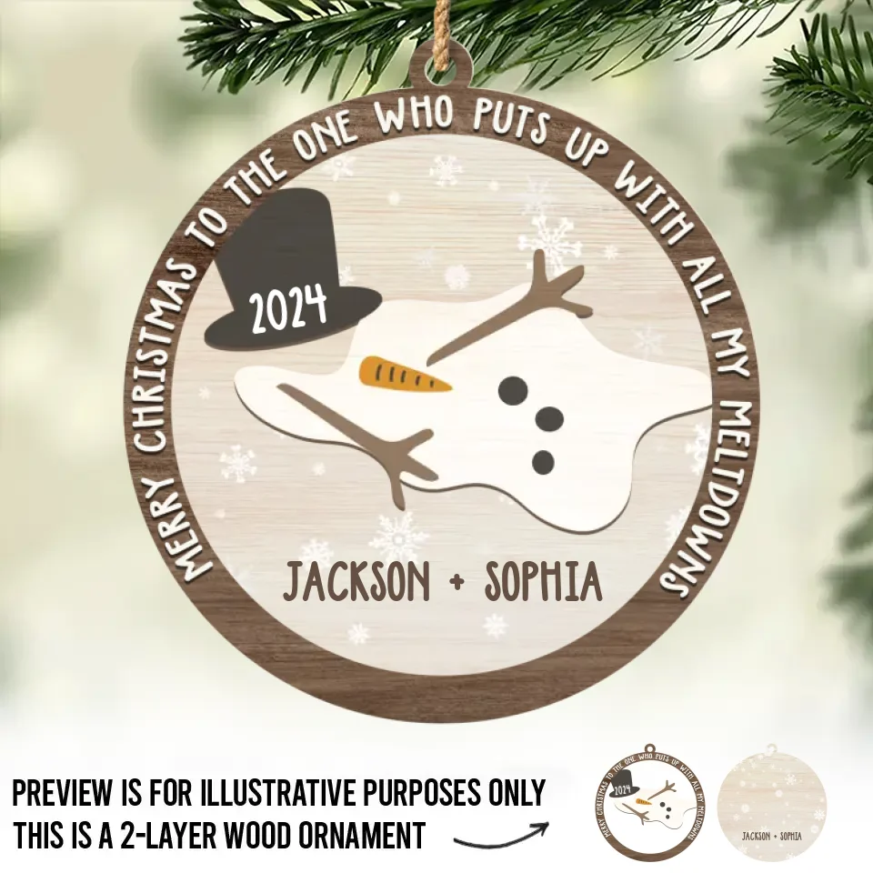 To The One Who Puts Up With All My Meltdowns - Bestie Personalized Custom Shaped 2 Layered Wood Christmas Ornament - Christmas Gift For Best Friends, BFF, Sisters