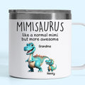 Fierce Like A Dino, Loving Like A Mimi - Family Personalized Custom 14oz Stainless Steel Tumbler With Handle - Mother's Day, Gift For Mom, Grandma