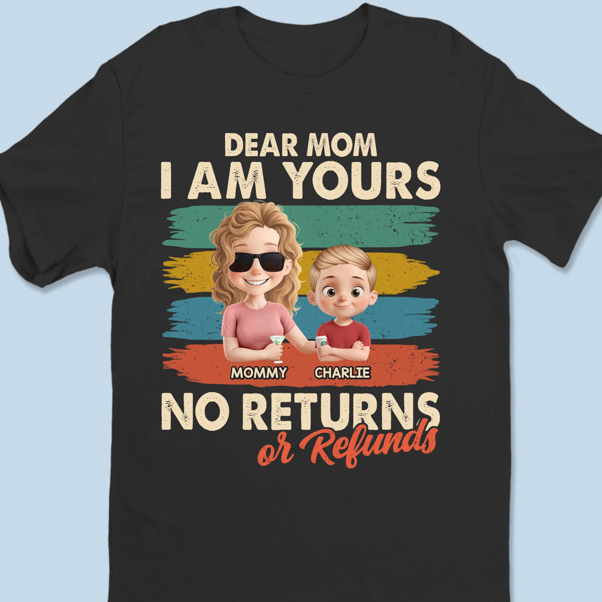 Love Doesn’t Need A Refund Button - Family Personalized Custom Unisex T-shirt, Premium T-shirt, Hoodie - Mother's Day, Gift For Mom