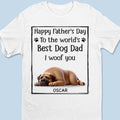 To The Best Dog Dad, I Ruff You So Much - Dog Personalized Custom Unisex T-shirt, Premium T-shirt, Hoodie - Father's Day,  Gift For Dad, Pet Owners, Pet Lovers