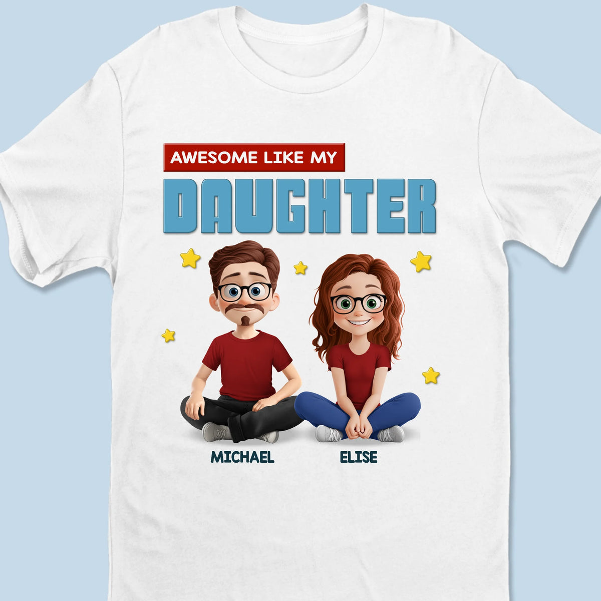 Built By Awesome Daughters - Family Personalized Custom Unisex T-shirt, Premium T-shirt, Hoodie - Father's Day, Gift For Dad, Daughter