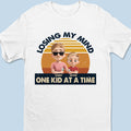 Losing My Mind One Kid At A Time - Family Personalized Custom Unisex T-shirt, Premium T-shirt, Hoodie - Father's Day, Gift For Dad, Grandpa