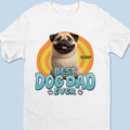 Without Me, Life's Too Quiet - Dog Personalized Custom Unisex T-shirt, Premium T-shirt, Hoodie - Father's Day, Gift For Dad, Pet Owners, Pet Lovers