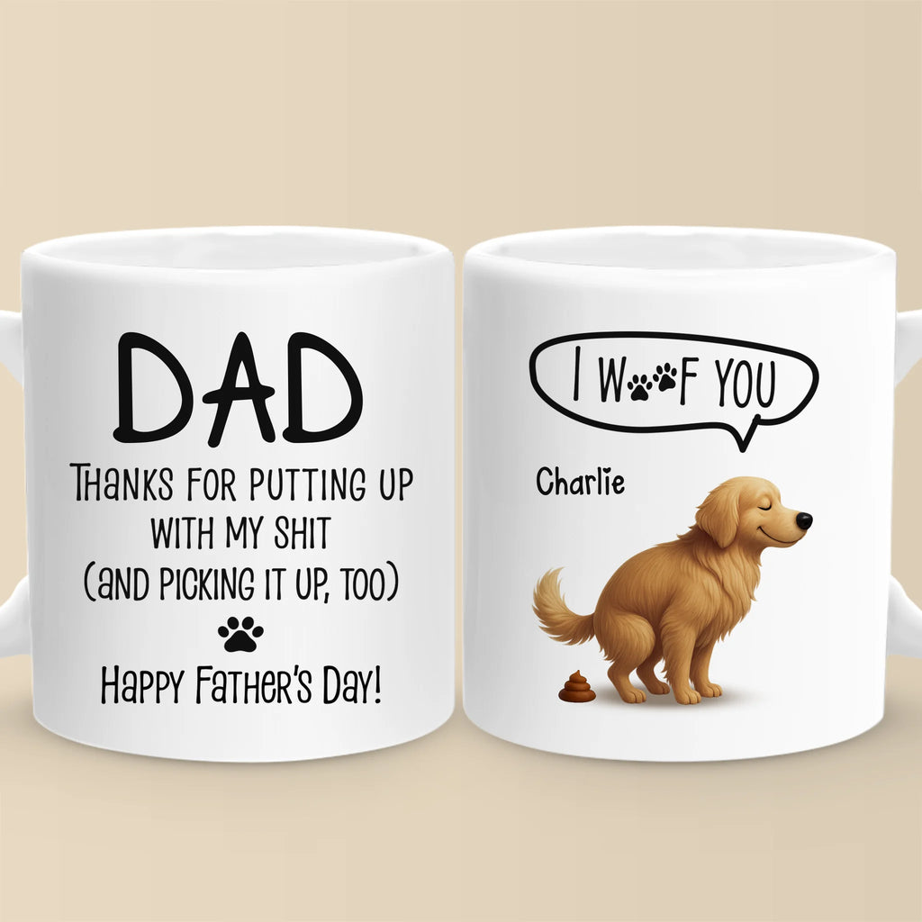 I Trained You Well, Dad - Dog Personalized Custom Mug - Father's Day, Gift For Pet Owners, Pet Lovers