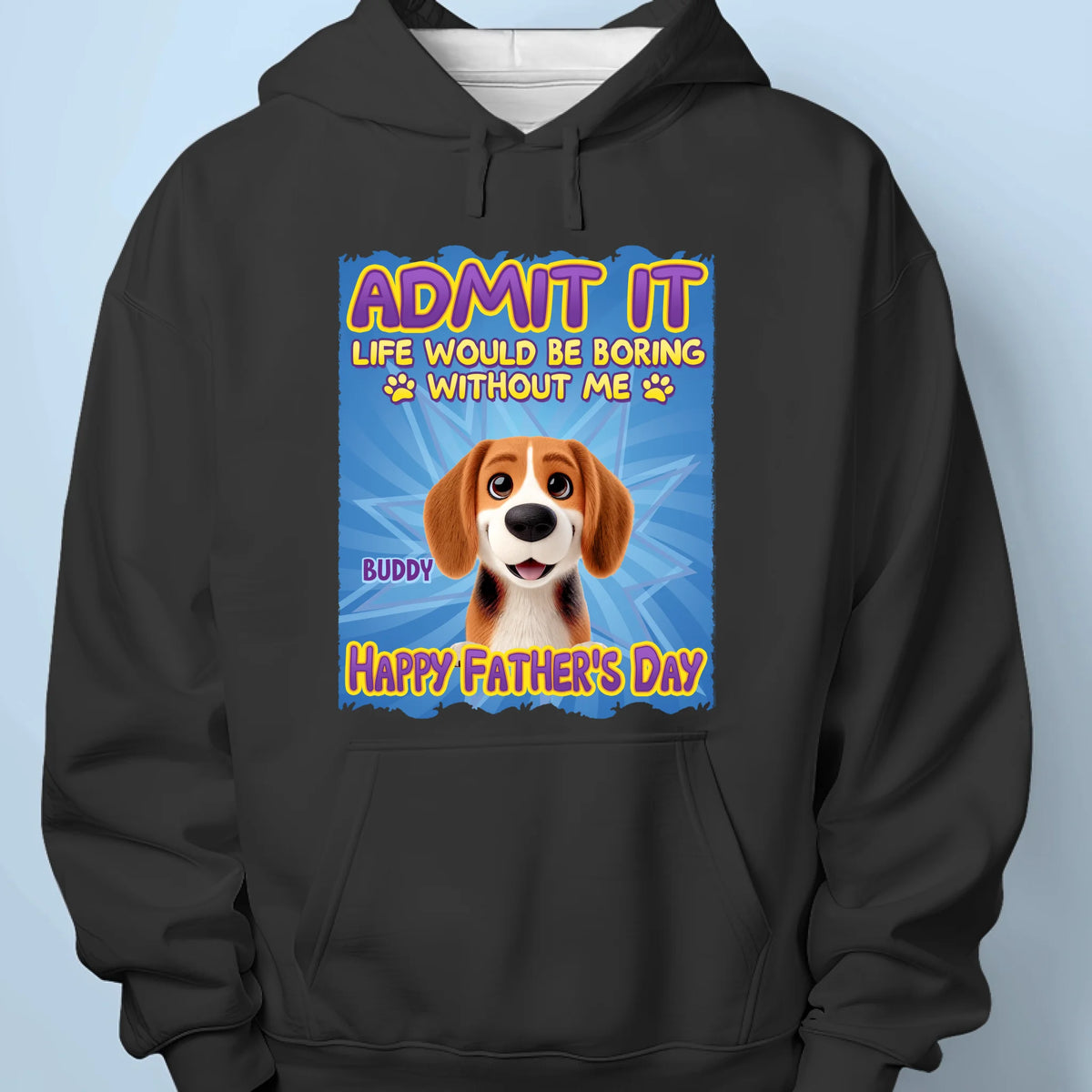 Every Tail Wag Is For You, Dad - Dog Personalized Custom Unisex T-shirt, Premium T-shirt, Hoodie - Father's Day,  Gift For Dad, Pet Owners, Pet Lovers