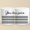 You Keep Me Sane - Friend Mug - Gift For Best Friends, Sisters, Family Members, Coworkers