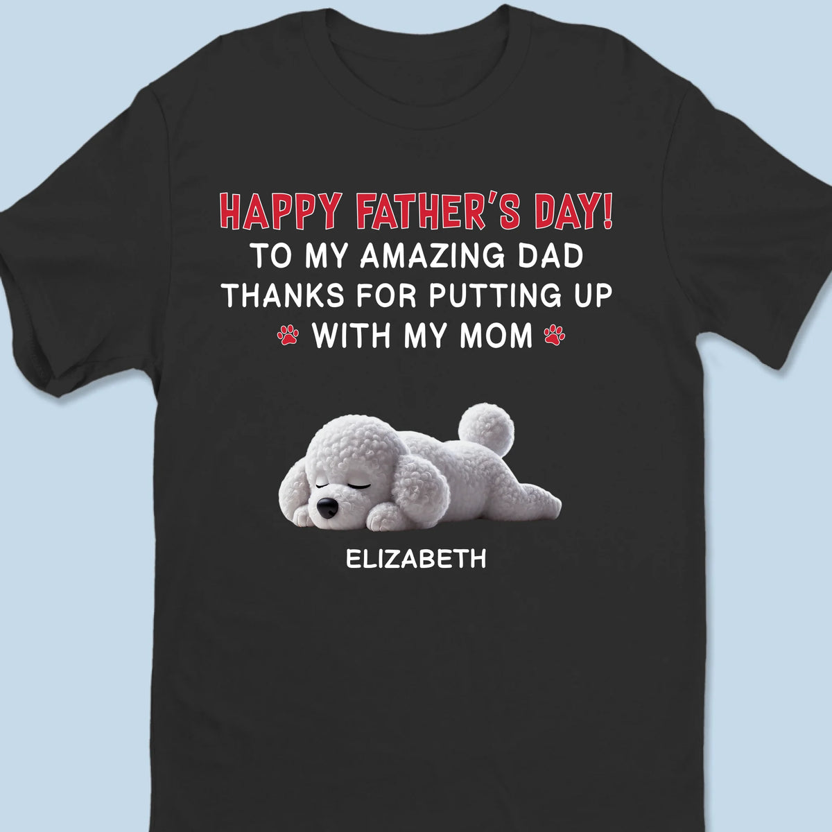 Thanks For Loving Her And Us - Dog Personalized Custom Unisex T-shirt, Premium T-shirt, Hoodie - Father's Day, Gift For Dad, Pet Owners, Pet Lovers