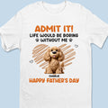 I Ruff You - Dog Personalized Custom Unisex T-shirt, Premium T-shirt, Hoodie - Father's Day,  Gift For Dad, Pet Owners, Pet Lovers