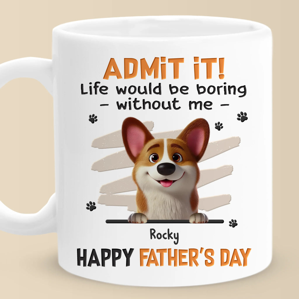 Fetch Me A Hug, Dad - Dog Personalized Custom Mug - Father's Day, Gift For Pet Owners, Pet Lovers