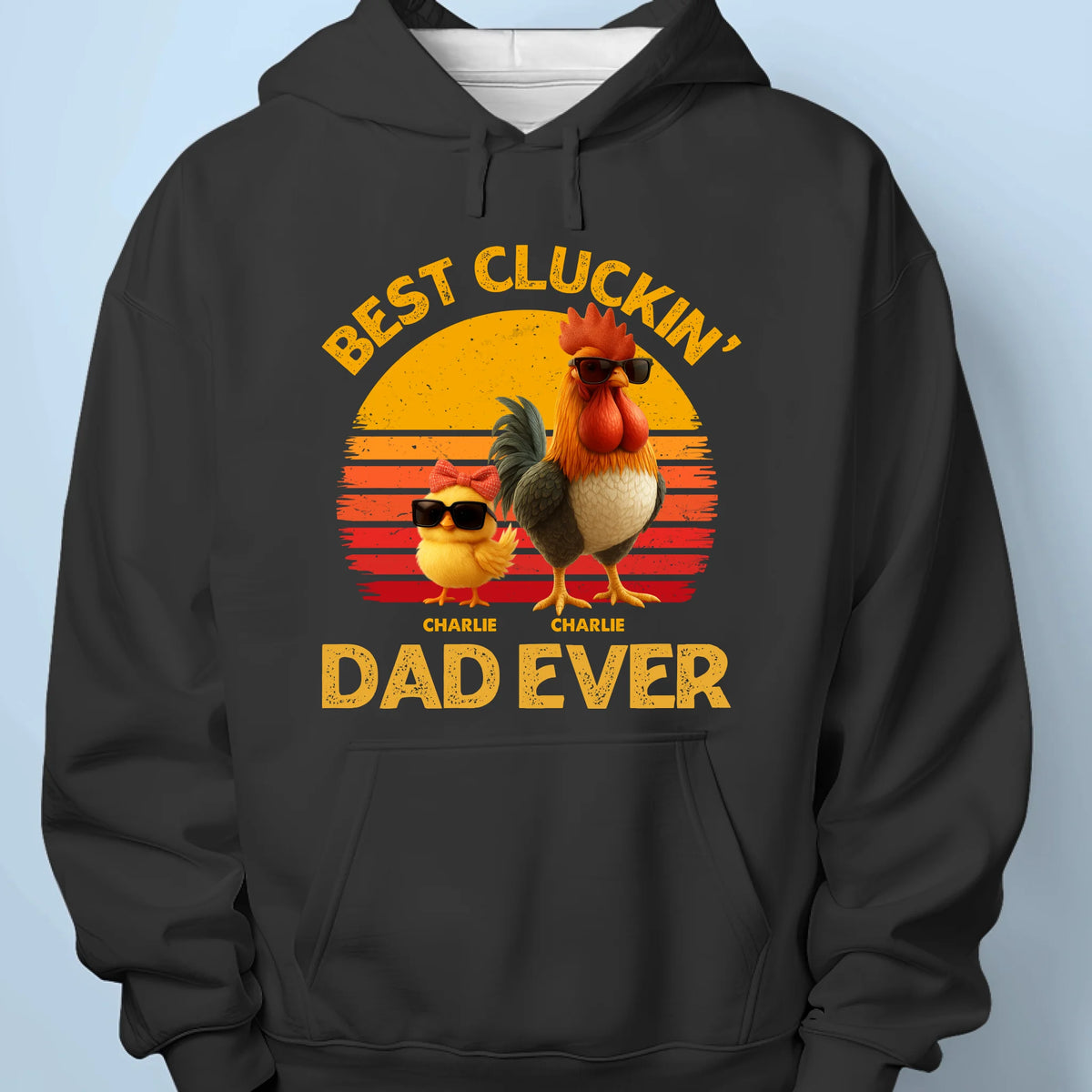 Best Cluckin' Dad Ever - Family Personalized Custom Unisex T-shirt, Premium T-shirt, Hoodie - Father's Day, Gift For Dad, Grandpa
