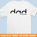 Dad Life Chose Me - Family Personalized Custom Unisex T-shirt, Premium T-shirt, Hoodie - Father's Day, Gift For Dad