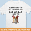 You Had Me At Woof - Dog Personalized Custom Unisex T-shirt, Premium T-shirt, Hoodie - Father's Day,  Gift For Dad, Pet Owners, Pet Lovers