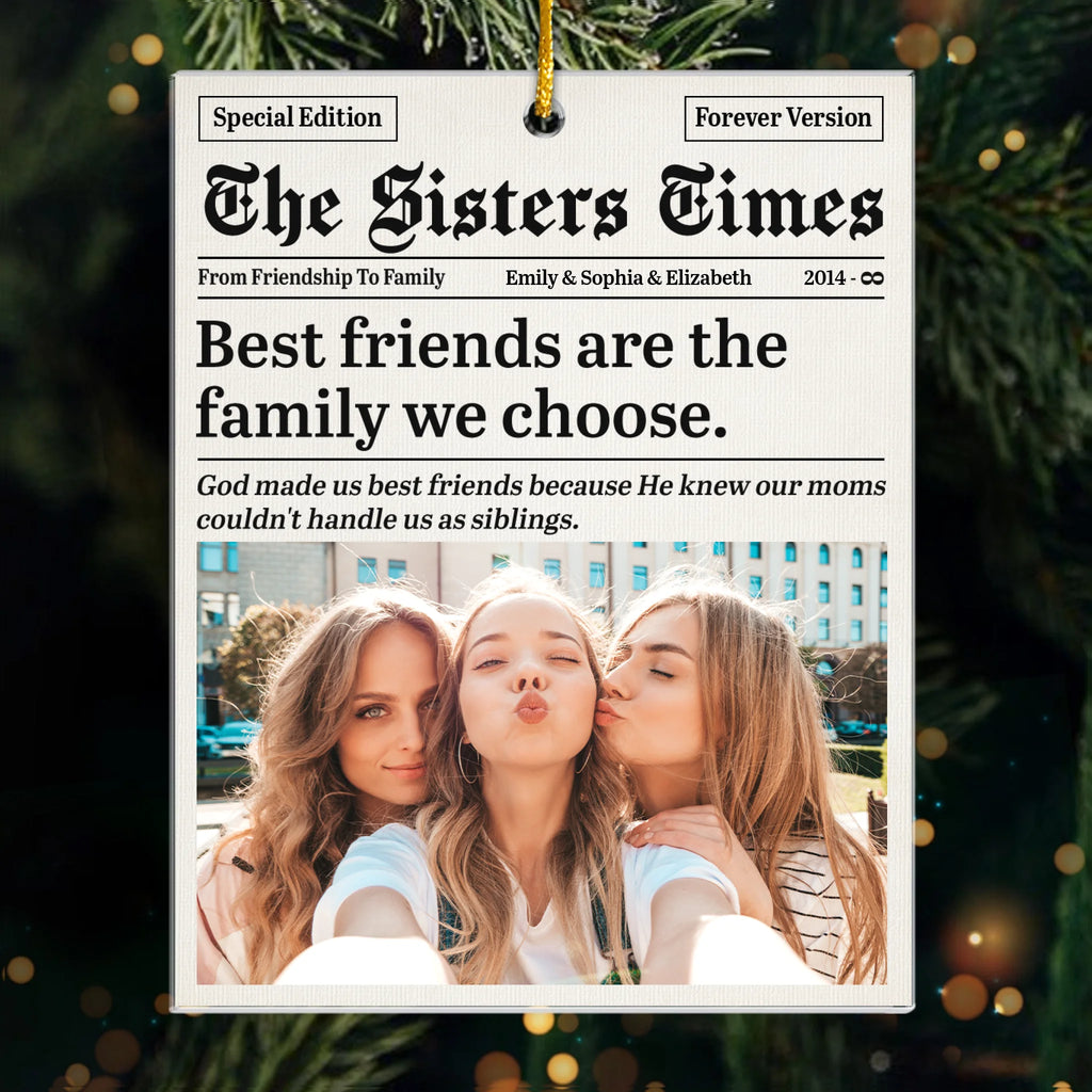 Custom Photo Acrylic Ornament - Personalized Christmas Best Friend Birthday Gifts For Women, Besties, Sisters, BFF - Best Friends Times