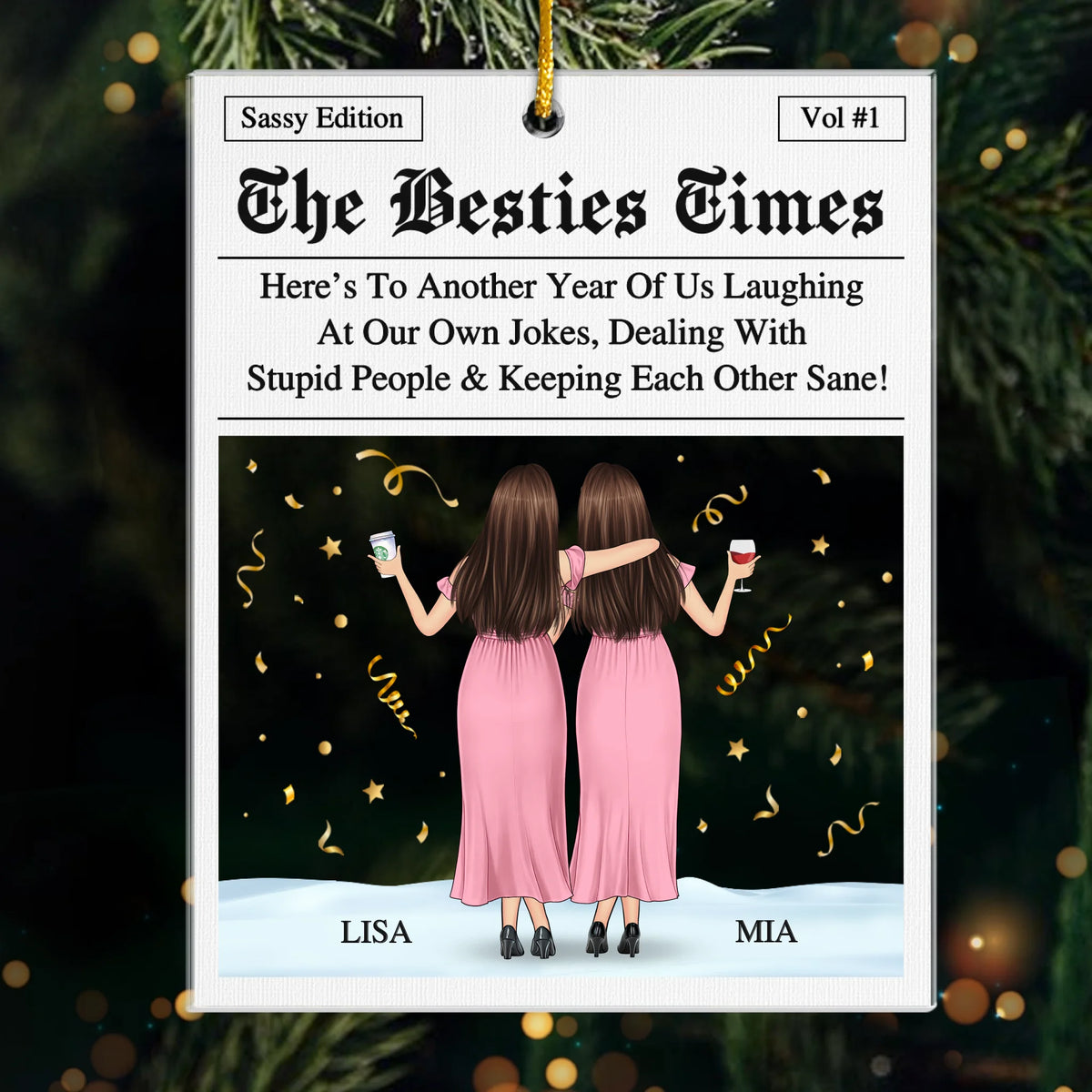Custom Acrylic Ornament - Personalized Christmas Best Friend Birthday Gifts For Women, Besties, Sisters, BFF - Another Year, Same Crazy Us